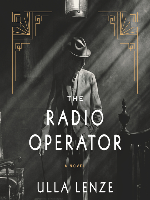 Title details for The Radio Operator by Ulla Lenze - Available